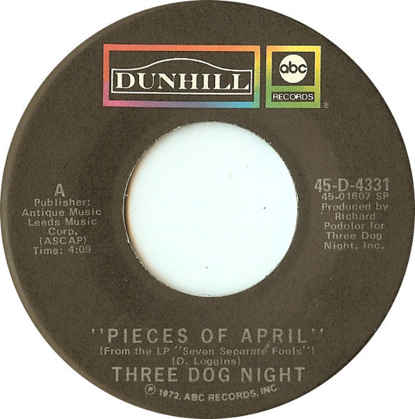 Three Dog Night - Pieces Of April / The Writings On The Wall (7")