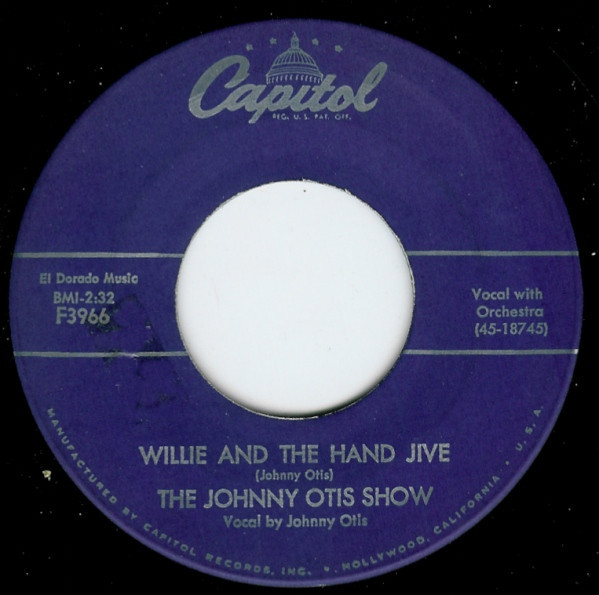The Johnny Otis Show - Willie And The Hand Jive (7", Single, Scr)