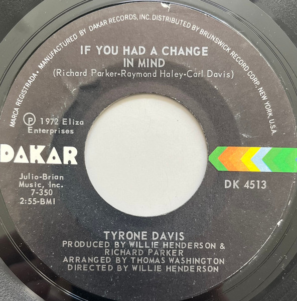 Tyrone Davis - If You Had A Change In Mind / Was It Just A Feeling (7", Single)