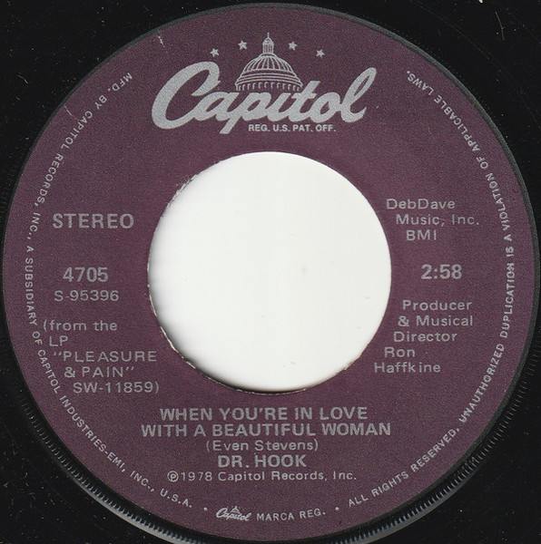 Dr. Hook - When You're In Love With A Beautiful Woman - Capitol Records - 4705 - 7", Single, Win 1110537604