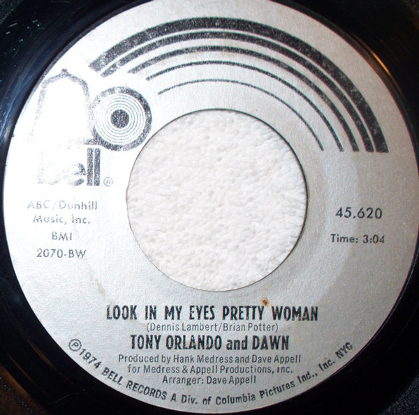 Tony Orlando & Dawn - Look In My Eyes Pretty Woman (7", Single)