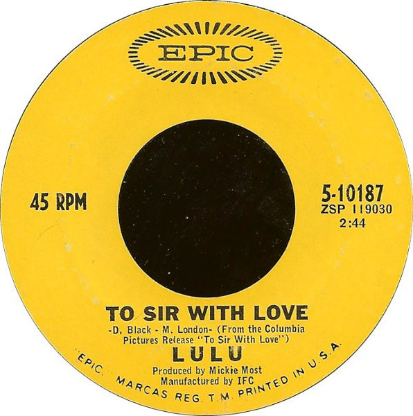 Lulu - To Sir With Love / The Boat That I Row - Epic - 5-10187 - 7", Single, Styrene, Ter 1111652990