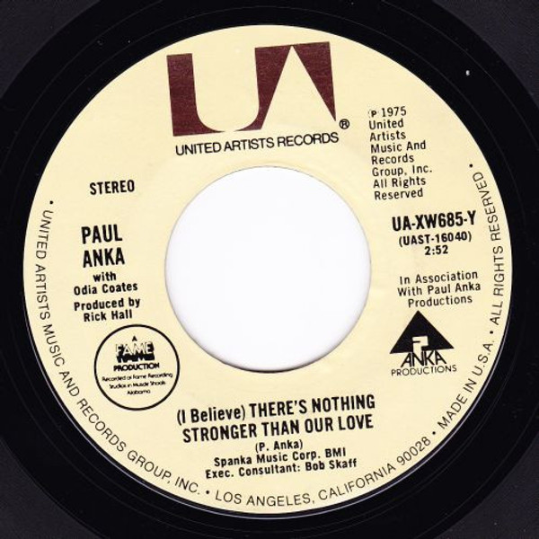 Paul Anka - (I Believe) There's Nothing Stronger Than Our Love - United Artists Records - UA-XW685-Y - 7", Single, Styrene, Pit 1111727552
