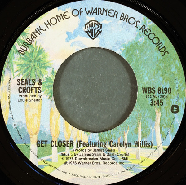 Seals & Crofts Featuring Carolyn Willis - Get Closer - Warner Bros. Records - WBS 8190 - 7", Single, Win 1111728738