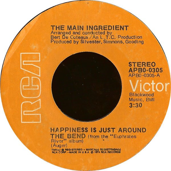 The Main Ingredient - Happiness Is Just Around The Bend - RCA Victor - APB0-0305 - 7", Styrene, PRC 1112149439