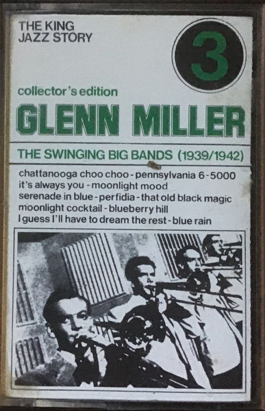 Glenn Miller - Glenn Miller Vol. 3, The Swinging Big Bands (1939/1942) (Cass, Comp)
