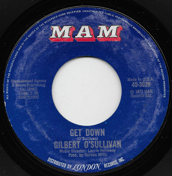 Gilbert O'Sullivan - Get Down / A Very Extraordinary Sort Of Girl - MAM - 45-3629 - 7", Single, Styrene, Mon 1112543428