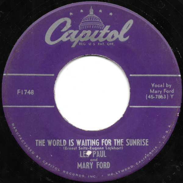 Les Paul & Mary Ford / Les Paul - The World Is Waiting For The Sunrise / Whispering - Capitol Records - F1748 - 7", Single 1112546121