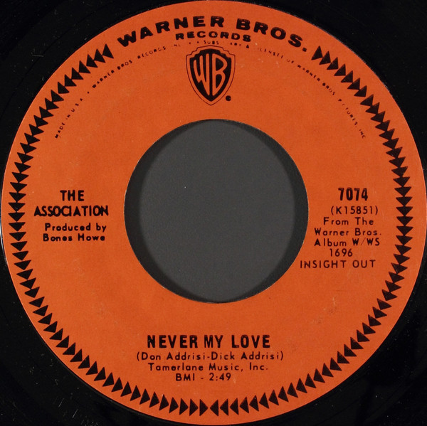 The Association (2) - Never My Love - Warner Bros. Records - 7074 - 7", Styrene, Pit 1112643309