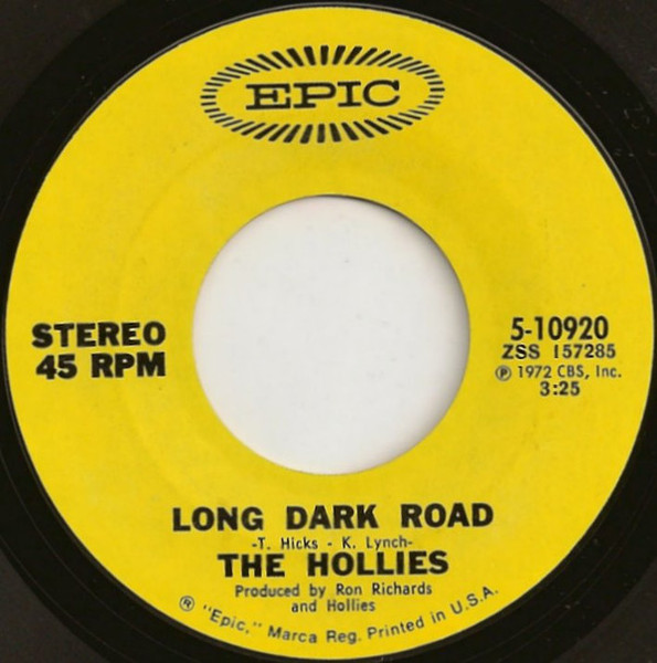 The Hollies - Long Dark Road - Epic - 5-10920 - 7", Single, Styrene, Pit 1112953166