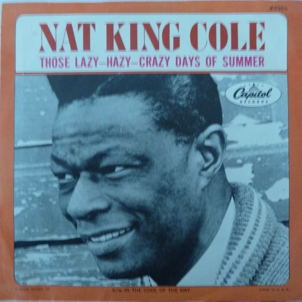 Nat King Cole - Those Lazy-Hazy-Crazy Days Of Summer - Capitol Records - 4965 - 7", Single, Scr 1113020261