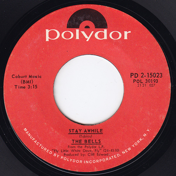 The Bells (2) - Stay Awhile (7", Single, Styrene, Phi)