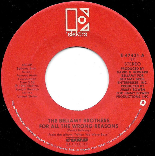 Bellamy Brothers - For All The Wrong Reasons  / This Time - Elektra, Curb Records - E-47431 - 7", Single, Spe 1113363159
