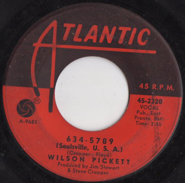 Wilson Pickett - 634-5789 (Soulsville, U.S.A.) / That's A Man's Way - Atlantic - 45-2320 - 7" 1113641339