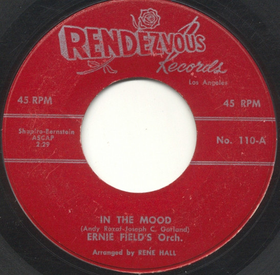 Ernie Fields Orchestra - In The Mood / Christopher Columbus - Rendezvous Records - 110 - 7", Single 1114202966