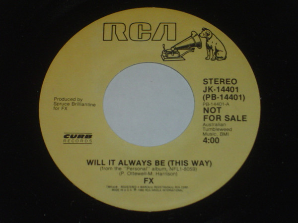 FX (7) - Will It Always Be (This Way) (7", Single, Promo)