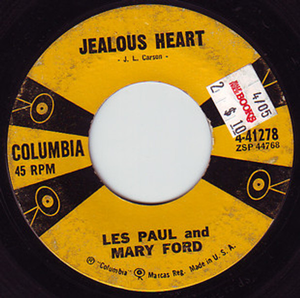 Les Paul And Mary Ford* / Les Paul Plays Many Many Guitars* - Jealous Heart / Big Eyed Gal (7", Single)