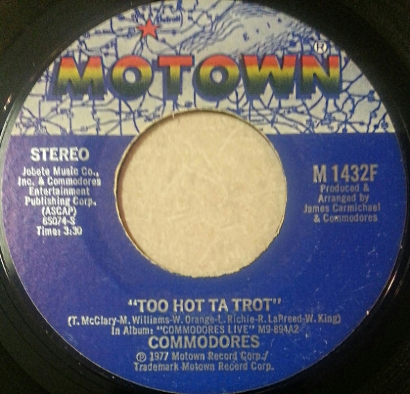 Commodores - Too Hot Ta Trot (7", Single, Styrene)