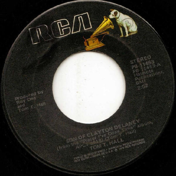 Tom T. Hall - Son Of Clayton Delaney - RCA - PB-11453 - 7", Single, Ind 1115302544