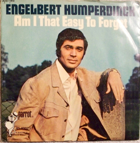 Engelbert Humperdinck - Am I That Easy To Forget (7", Single, Styrene, Ter)