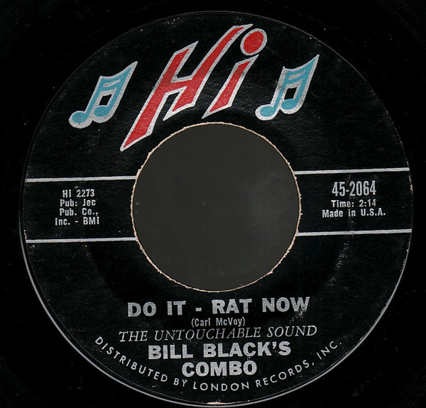 Bill Black's Combo - Do It - Rat Now / Little Jasper (7", Single, Styrene, Ter)