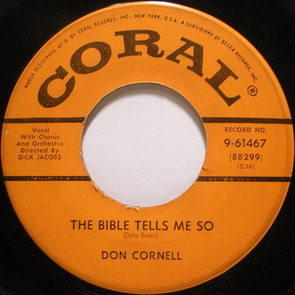 Don Cornell - The Bible Tells Me So / Love Is A Many-Splendored Thing (7", Single, Glo)