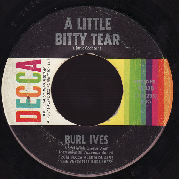 Burl Ives - A Little Bitty Tear / Shanghied - Decca - 31330 - 7", Single, Pin 1116014910