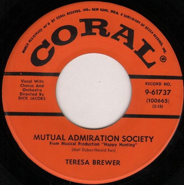 Teresa Brewer - Mutual Admiration Society / Crazy With Love - Coral - 9-61737 - 7", Glo 1116015402