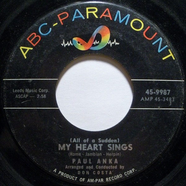 Paul Anka - (All Of A Sudden) My Heart Sings (7", Single, Styrene, She)