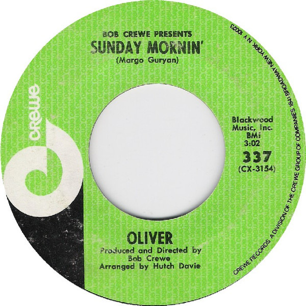 Oliver (6) - Sunday Mornin' / Letmekissyouwithadream - Crewe - 337 - 7", Styrene, All 1116022044