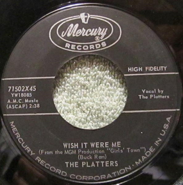 The Platters - Wish It Were Me / Where - Mercury - 71502X45 - 7" 1116028358