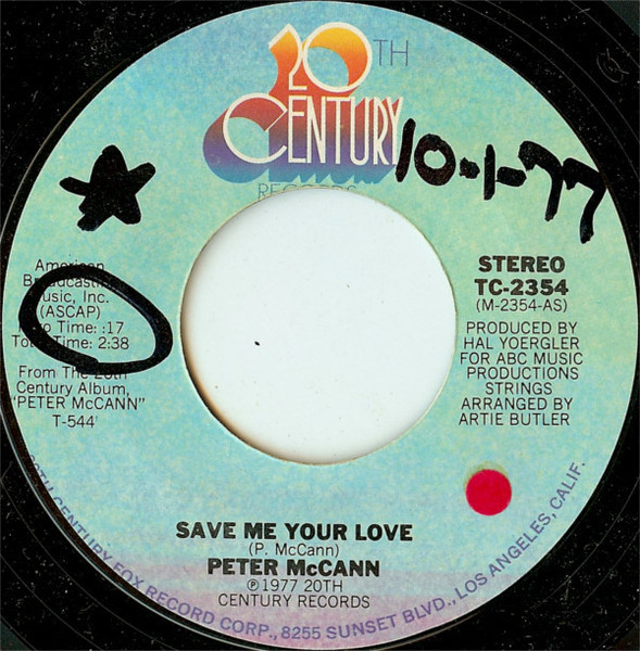 Peter McCann - Save Me Your Love - 20th Century Records - TC-2354 - 7" 1116041888