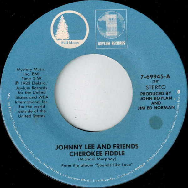 Johnny Lee (3) - Cherokee Fiddle - Full Moon, Asylum Records - 7-69945 - 7", Single, Spe 1116483462