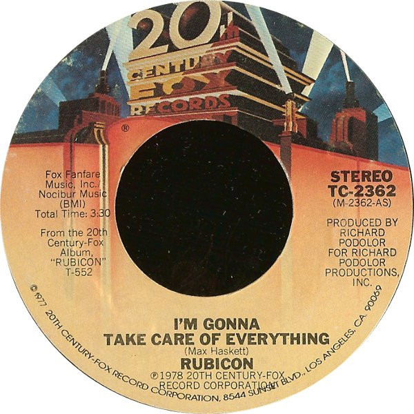 Rubicon (2) - I'm Gonna Take Care Of Everything - 20th Century Fox Records - TC-2362 - 7" 1116483497