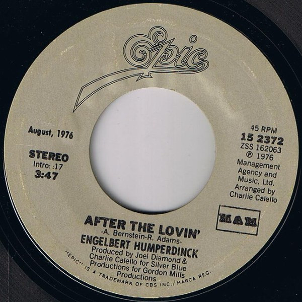 Engelbert Humperdinck - After The Lovin' / Love's In Need Of Love Today - Epic, MAM - 15 2372 - 7", Single 1116610260