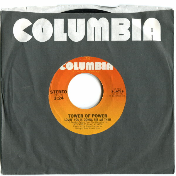 Tower Of Power - Lovin' You Is Gonna See Me Thru - Columbia - 3-10718 - 7" 1116620693