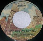 The Statler Brothers - Thank God I've Got You / Hat And Boots (7")