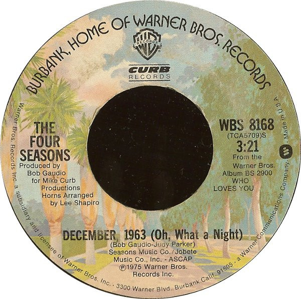 The Four Seasons - December, 1963 (Oh, What A Night) - Warner Bros. Records - WBS 8168 - 7", Single, Mon 1116625995
