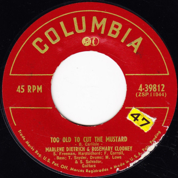 Marlene Dietrich & Rosemary Clooney - Too Old To Cut The Mustard (7", Single)