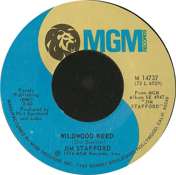 Jim Stafford - Wildwood Weed / The Last Chant - MGM Records - M 14737 - 7", Styrene 1118046207