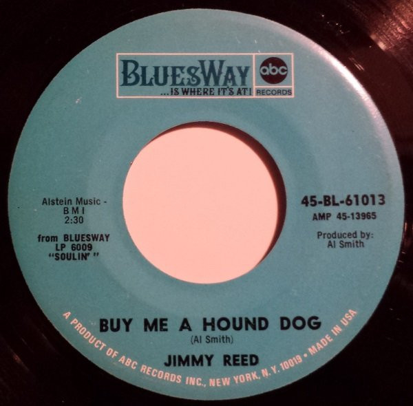 Jimmy Reed - Buy Me A Hound Dog / Crazy About Oklahoma (7", Single)