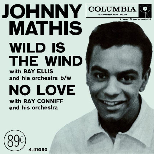 Johnny Mathis - Wild Is The Wind - Columbia - 4-41060 - 7", Single, Styrene, Bri 1118798545