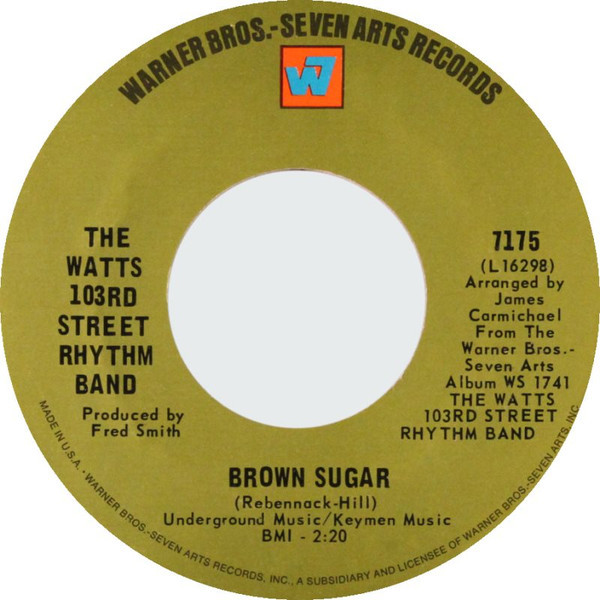 The Watts 103rd Street Rhythm Band* - Brown Sugar / Caesar's Palace (7", Single)