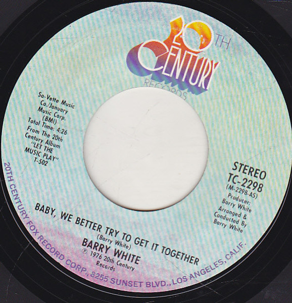 Barry White - Baby, We Better Try To Get It Together (7", Single)