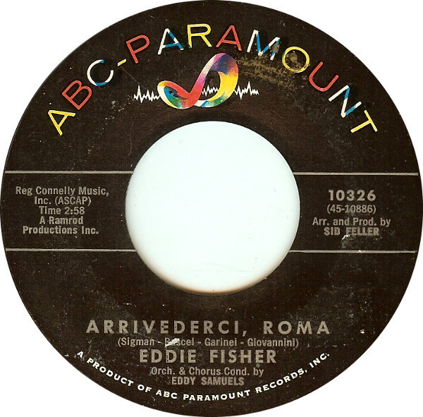 Eddie Fisher - Arrivederci, Roma - ABC-Paramount - 10326 - 7" 1119200592