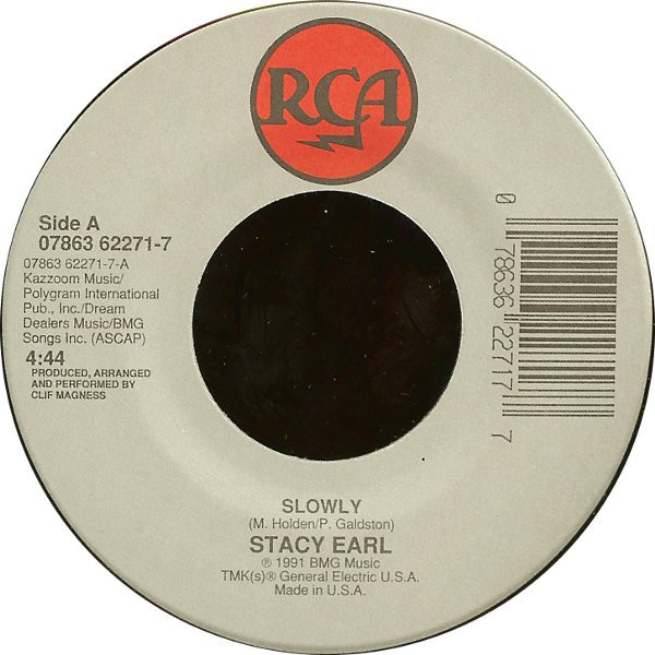 Stacy Earl - Slowly (7")