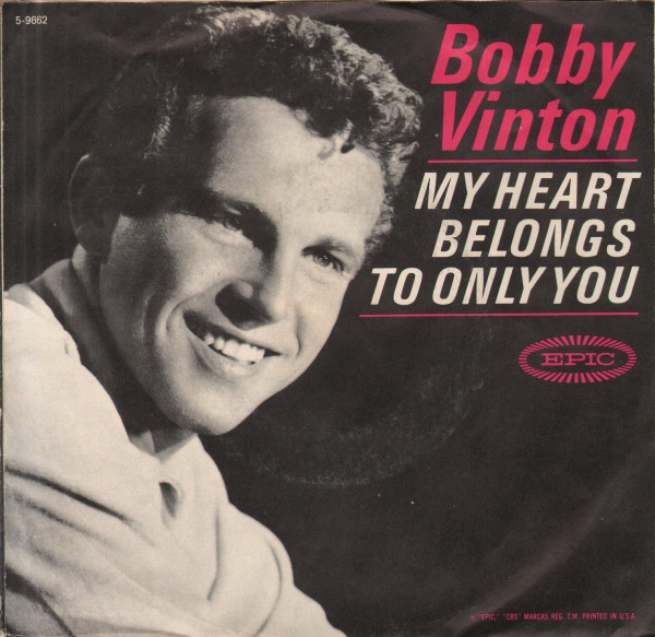 Bobby Vinton - My Heart Belongs To Only You (7", Styrene, Ter)