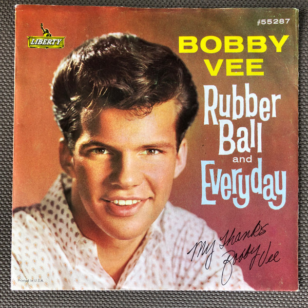 Bobby Vee - Rubber Ball / Everyday - Liberty - F-55287 - 7", Ind 1119672918