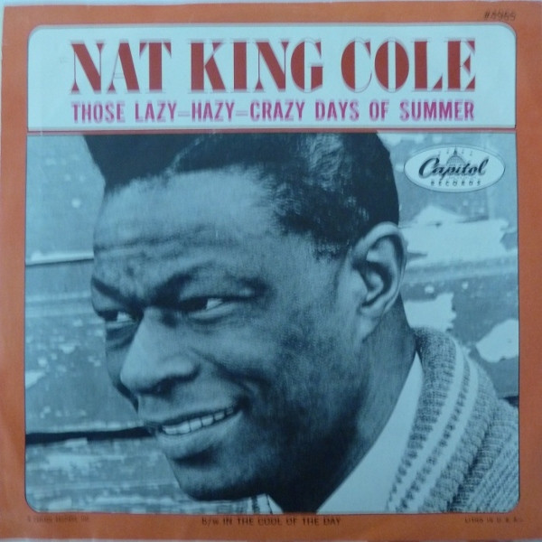 Nat King Cole - Those Lazy-Hazy-Crazy Days Of Summer - Capitol Records - 4965 - 7", Single, Scr 1120269722