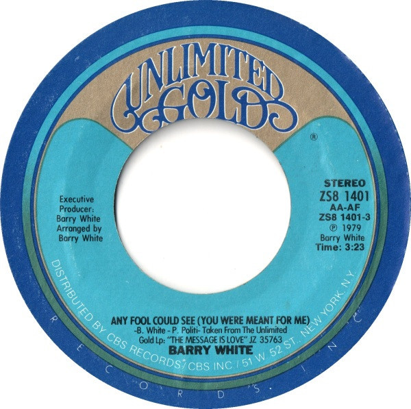 Barry White - Any Fool Could See (You Were Meant For Me) / You're The One I Need - Unlimited Gold - ZS8 1401 - 7", Single, Styrene 1120598544